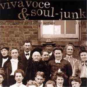 Viva Voce & Soul-Junk - The Scissors And Blue Series 3 Of 6