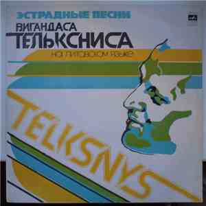 Vygandas Telksnys - Vygando Telksnio Estradinės Dainos