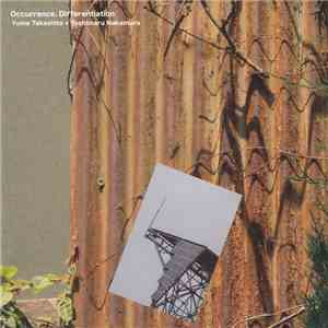 Yuma Takeshita + Toshimaru Nakamura - Occurence, Differentiation