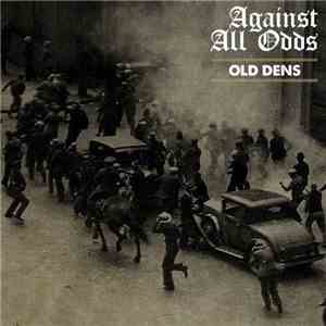 Against All Odds  - Old Dens