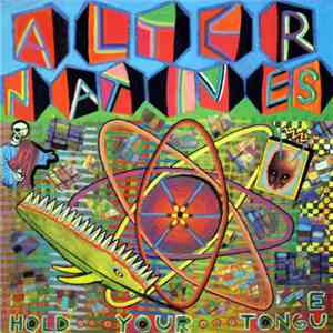 Alter Natives - Hold Your Tongue