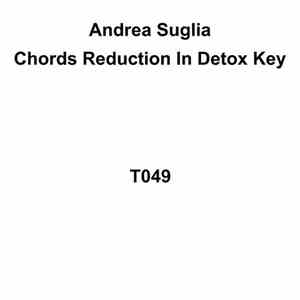 Andrea Suglia - Chords Reduction In Detox Key