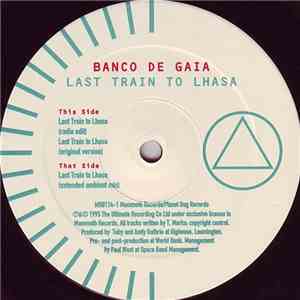 Banco De Gaia - Last Train To Lhasa