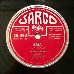 Bando Carioca Featuring Nestor Amaral, José Oliveira  - Baia / Nao Chore