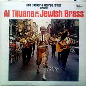 Bob Booker & George Foster - Al Tijuana And His Jewish Brass