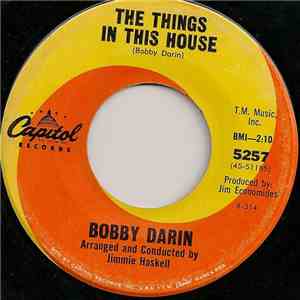 Bobby Darin - The Things In This House / Wait By The Water