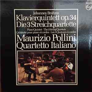 Brahms, Pollini, Quartetto Italiano - Piano Quintet, The 3 String Quartets