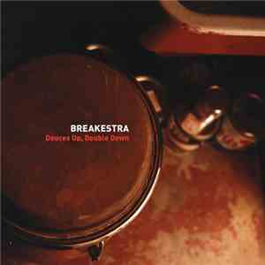 Breakestra - Deuces Up, Double Down