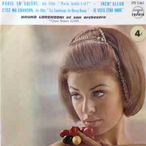 Bruno Lorenzoni Et Son Orchestre, Robert Icher - Paris En Colère