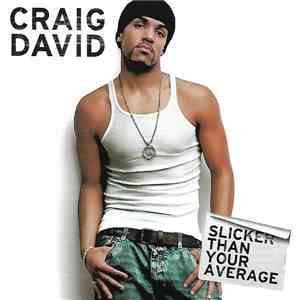 Craig David - Slicker Than Your Average