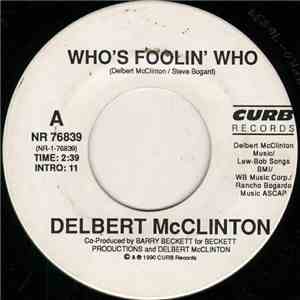 Delbert McClinton - Who's Foolin' Who