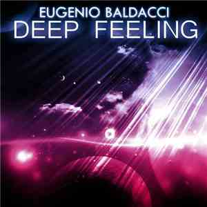 Eugenio Baldacci - Deep Feeling