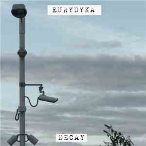 Eurydyka - Decay