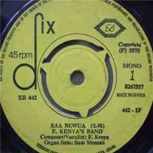 F. Kenya's Band - Saa Bewua / Ewiase Anu