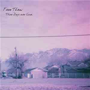 Free Throw - Those Days Are Gone