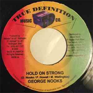 George Nooks, Culture T - Hold On Strong / Up Right