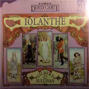 Gilbert & Sullivan, D'Oyly Carte Opera Company - Iolanthe