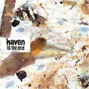 Haven - Til The End