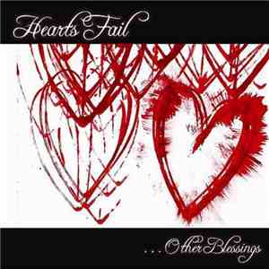 Hearts Fail - ...Other Blessings