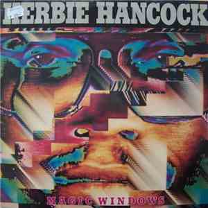Herbie Hancock - Magic Windows
