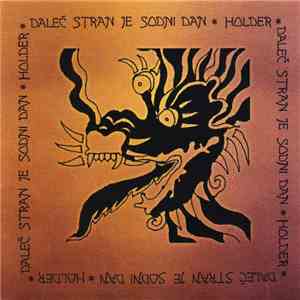 Holder  - Daleč Stran Je Sodni Dan