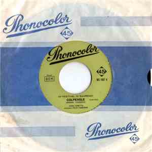 Ivana Cosetta, Orchestra Felix Cameroni - Colpevole / Non Sei Felice