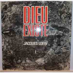Jacques Loew - Dieu Existe I