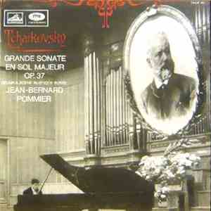 Jean-Bernard Pommier - Tchaikovsky - Grande Sonate En Sol Majeur, Op. 37; D ...