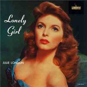 Julie London - Lonely Girl