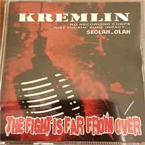 Kremlin  - The Fight Is Far From Over