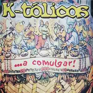 K-tólicos - ...a Comulgar!