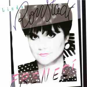 Linda Ronstadt - Frenesí
