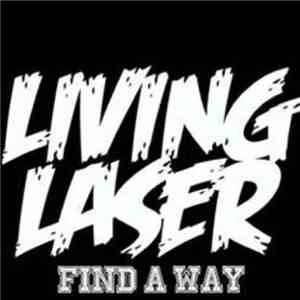 Living Laser - Find A Way