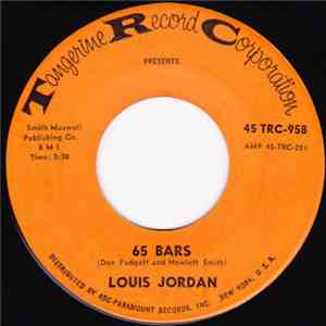Louis Jordan - 65 Bars / Comin' Down