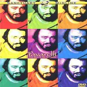 Luciano Pavarotti - The Best Is Yet To Come