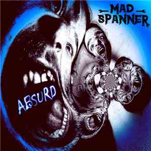 Mad Spanner - Absurd