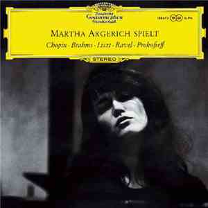 Martha Argerich, Chopin, Brahms, Liszt, Ravel, Prokofieff - Martha Argerich ...