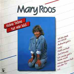 Mary Roos - Keine Träne Tut Mir Leid
