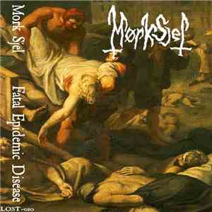 Mork Sjel - Fatal Epidemic Disease