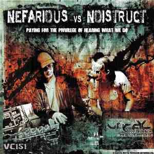 Nefarious Vs Noistruct - Paying For The Privilege Of Hearing What We Do