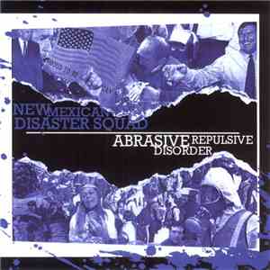 New Mexican Disaster Squad - Abrasive Repulsive Disorder