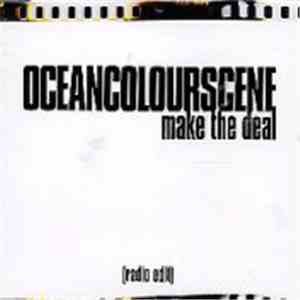 Ocean Colour Scene - Make The Deal