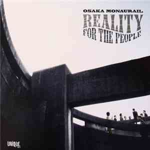 Osaka Monaurail - Reality For The People