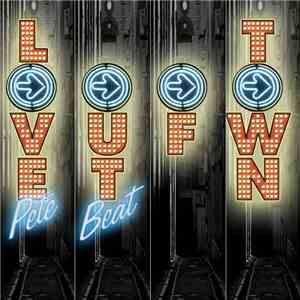 Pete Beat - Love Out Of Town