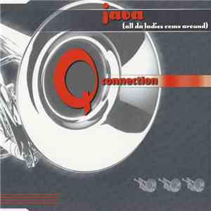 Q Connection - Java (All Da Ladies Come Around)