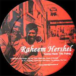 Raheem Hershel - Gotta Have The Pokey