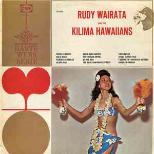 Rudi Wairata And The Kilima Hawaiians - Rudy Wairata And The Kilima Hawaiians