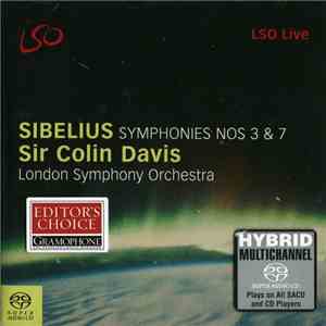 Sibelius, Sir Colin Davis, London Symphony Orchestra - Symphonies Nos 3 & 7