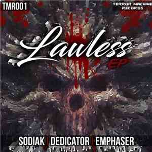 Sodiak | Dedicator | Emphaser - Lawless
