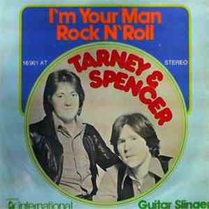 Tarney & Spencer - I'm Your Man Rock N' Roll / Guitar Slinger